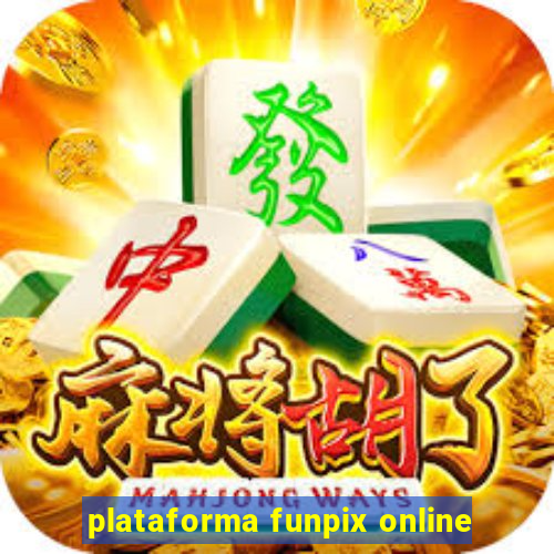 plataforma funpix online